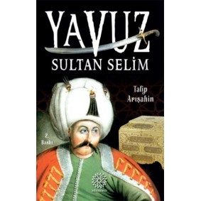 Yavuz Sultan Selim Yavuz Sultan Selim