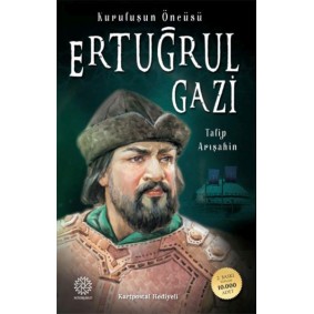 Ertuğrul Gazi Ertuğrul Gazi