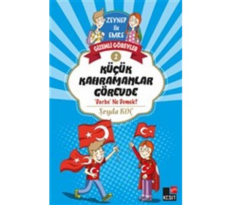 Zeynep ile Emre Gizemli Görevler 2 - Küçük Kahramanlar Görevde