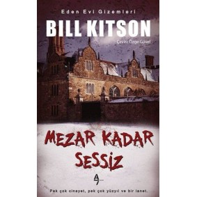 Eden Evi Gizemleri - Mezar Kadar Sessiz Eden Evi Gizemleri - Mezar Kadar Sessiz