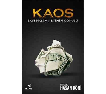 Kaos - Batı Hakimiyetinin Çöküşü