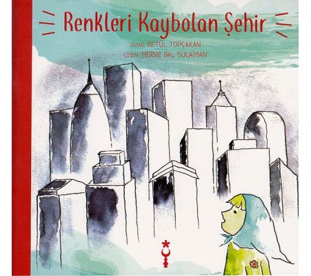 Renkleri Kaybolan Şehir