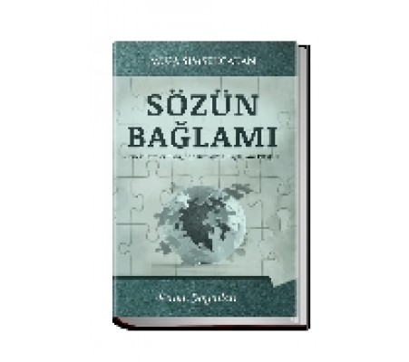 Sözün Bağlamı  Örnek Sureler Eşliğinde Kur’an’da Bağlamın Etkileri