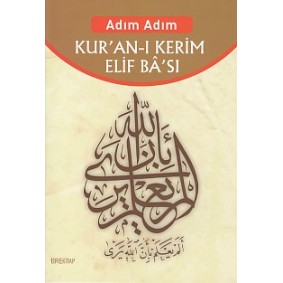 Adım Adım Kur'an-ı Kerim Elif Ba'sı Adım Adım Kur'an-ı Kerim Elif Ba'sı