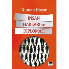 İnsan Hakları ve Diplomasi İnsan Hakları ve Diplomasi