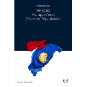 Yeniçağ Avrupası'nda Diller ve Topluluklar Yeniçağ Avrupası'nda Diller ve Topluluklar