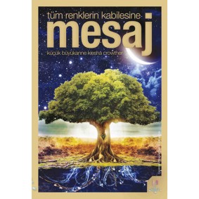 Tüm Renklerin Kabilesine Mesaj
