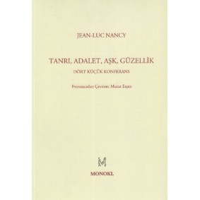 Tanrı, Adalet, Aşk, Güzellik  Dört Küçük Konferans