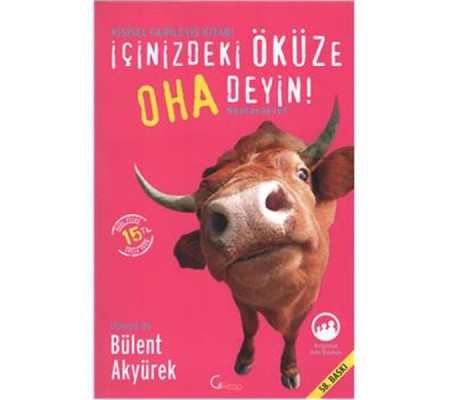 İçinizdeki Öküze Oha Deyin!