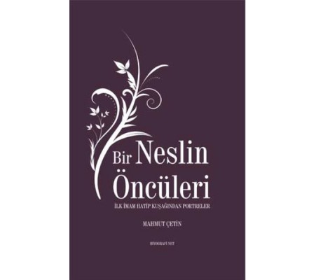 Bir Neslin Öncüleri