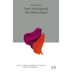 Tarih Yazıcılığında Yeni Bakış Açıları Tarih Yazıcılığında Yeni Bakış Açıları