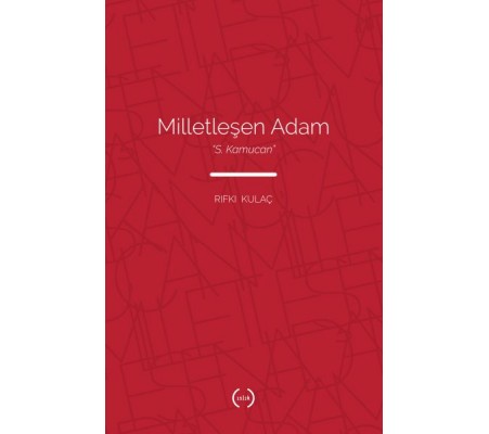 Milletleşen Adam - S. Kamucan