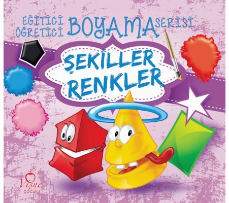 Eğitici Öğretici Boyama Serisi - Şekiller Renkler