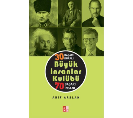 30 Başarı Kuralı Büyük İnsanlar Kulübü 70 Başarı İnsanı