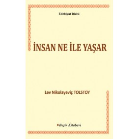 İnsan Ne ile Yaşar İnsan Ne ile Yaşar
