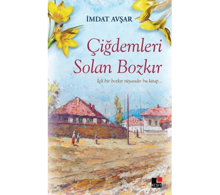 Çiğdemleri Solan Bozkır