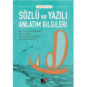 Herkes İçin Sözlü ve Yazılı Anlatım Bilgileri Herkes İçin Sözlü ve Yazılı Anlatım Bilgileri
