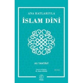 Ana Hatlarıyla İslam Dini Ana Hatlarıyla İslam Dini