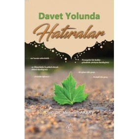 Davet Yolunda Hatıralar Davet Yolunda Hatıralar