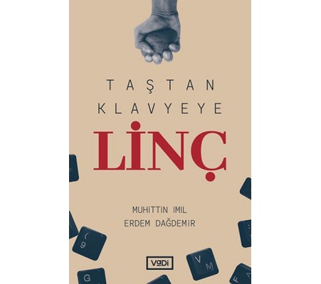 Taştan Klavyeye Linç