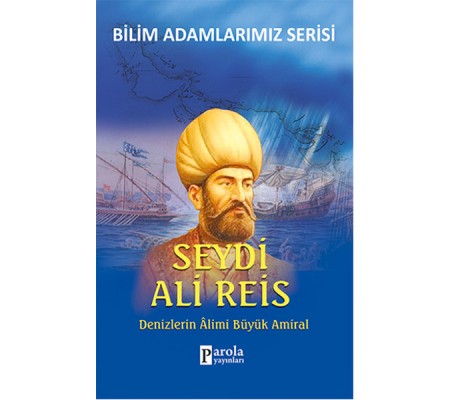 Seydi Ali Reis   Denizlerin Alimi Büyük Amiral