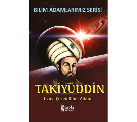 Takiyüddin  Uzayı Çözen Bilim Adamı