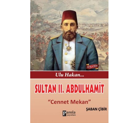 Sultan II. Abdulhamit - Cennet Mekan