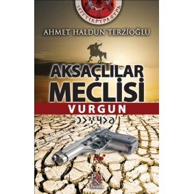 Aksaçlılar Meclisi - Vurgun Aksaçlılar Meclisi - Vurgun