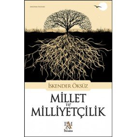 Millet ve Milliyetçilik Millet ve Milliyetçilik