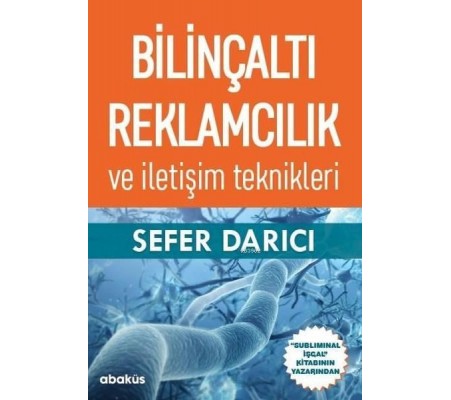 Bilinçaltı Reklamcılık ve İletişim Teknikleri