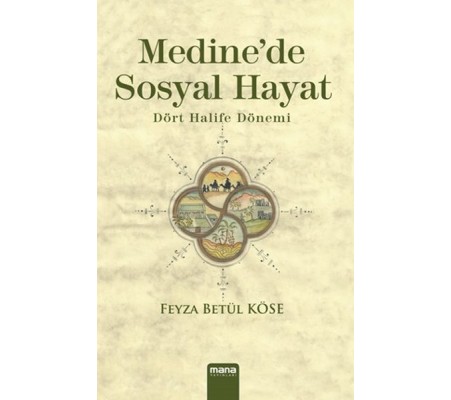 Medinede Sosyal Hayat  Dört Halife Dönemi