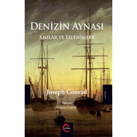 Denizin Aynası - Anılar ve İzlenimler Denizin Aynası - Anılar ve İzlenimler