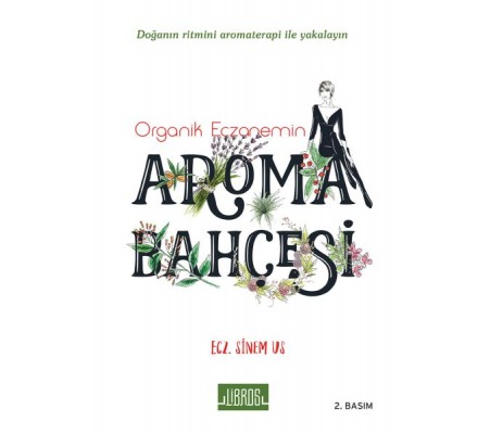 Organik Eczanemin Aroma Bahçesi