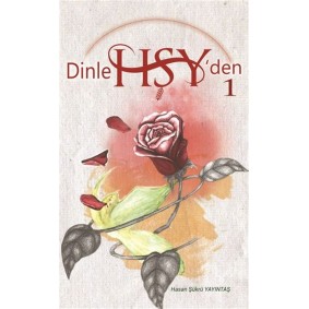 Dinle HŞY’den 1 Dinle HŞY’den 1