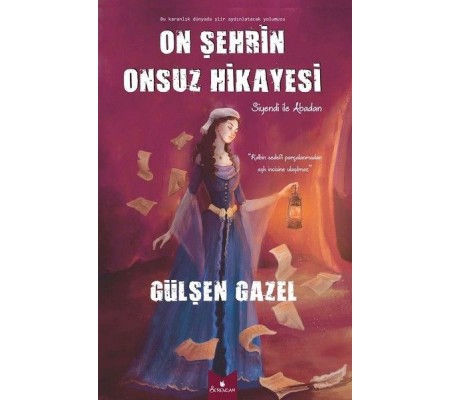 On Şehrin Onsuz Hikayesi