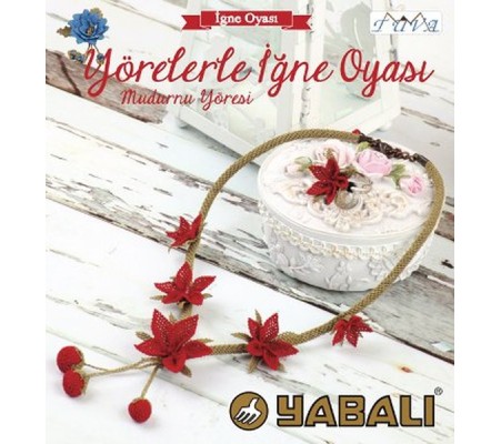 Yörelerle İğne Oyası - Mudurnu Yöresi