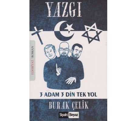 Yazgı 3 Adam 3 Din Tek Yol