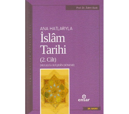 Ana Hatlarıyla İslam Tarihi 2