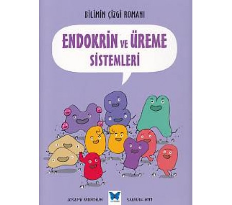 Bilimin Çizgi Romanı - Endokrin ve Üreme Sistemleri