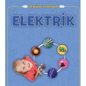 Elektrik - İlk Bilgiler ve Deneyler