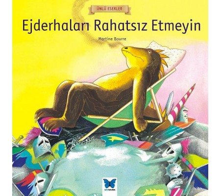 Ünlü Eserler - Ejderhaları Rahatsız Etmeyin