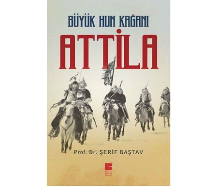 Büyük Hun Kağanı Attila