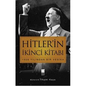 Hitler’in İkinci Kitabı 1928 Yılından Bir Vesika Hitler’in İkinci Kitabı 1928 Yılından Bir Vesika