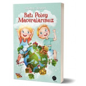 Batı Poley Maceralarımız Batı Poley Maceralarımız