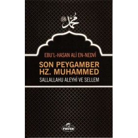 Son Peygamber Hz. Muhammed Sallahü Aleyhi ve Sellem Son Peygamber Hz. Muhammed Sallahü Aleyhi ve Sellem