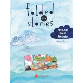 Folded Little Stories - Katlamalı Küçük Hikayeler Folded Little Stories - Katlamalı Küçük Hikayeler