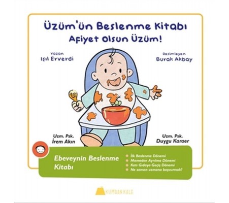 Üzüm'ün Beslenme Kitabı - Afiyet Olsun Üzüm! - Ebeveynin Beslenme Kitabı