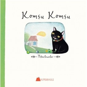 Komşu Komşu - Tekerlemeler Komşu Komşu - Tekerlemeler