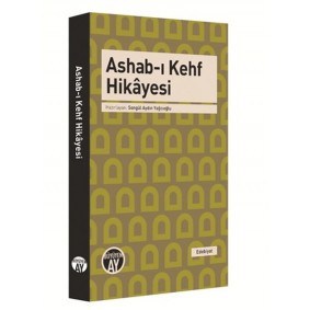 Ashab-ı Kehf Hikayesi Ashab-ı Kehf Hikayesi