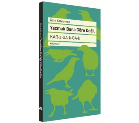 Yazmak Bana Göre Değil